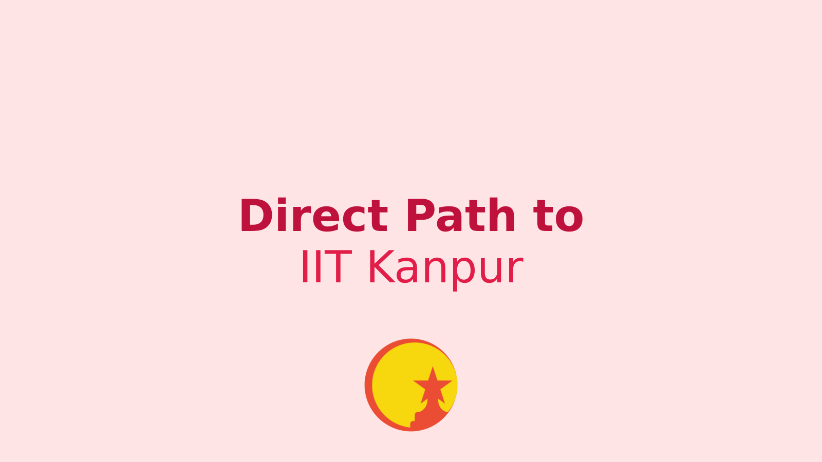 Direct Admissions to IIT Kanpur: The Ultimate Guide for Aspiring Students