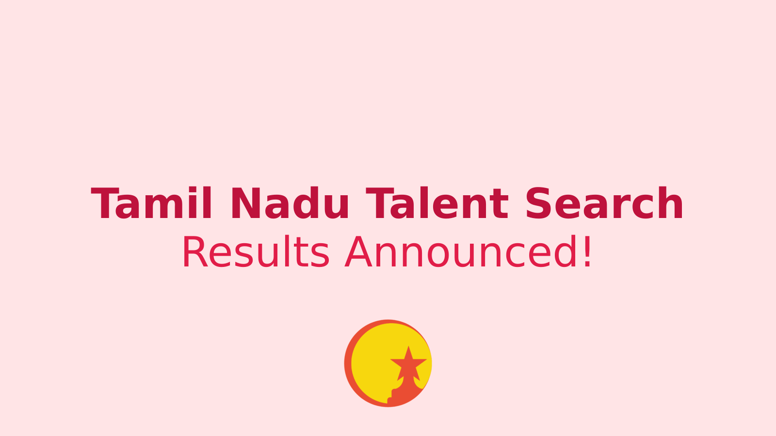 Tamil Nadu CM Talent Search Exam Results 2024: What Students Need to Know