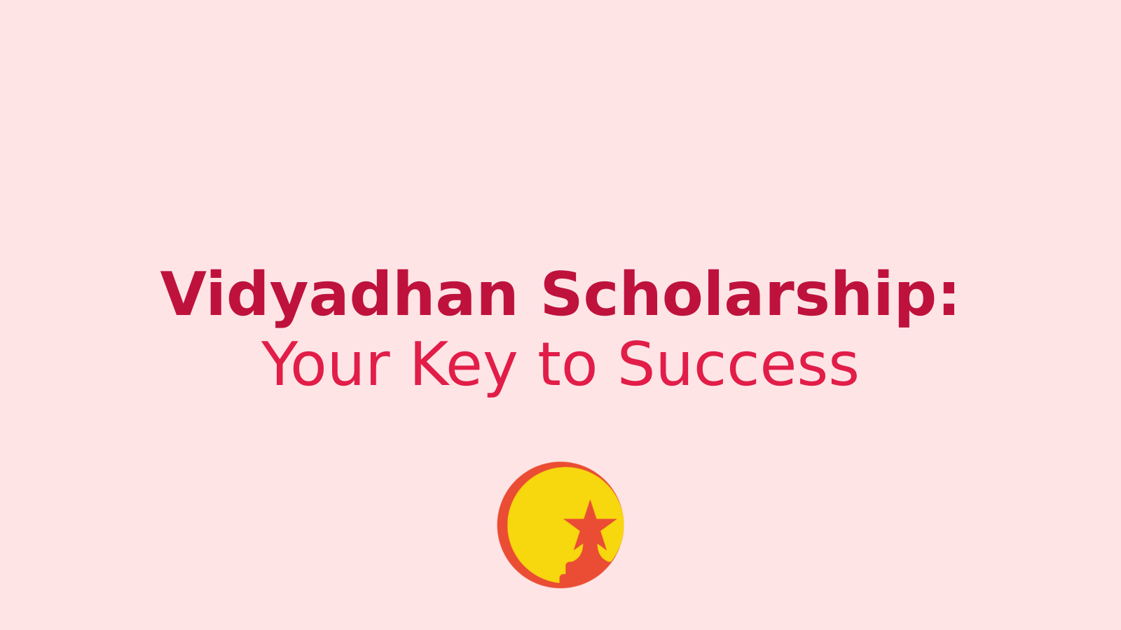 Unlock Your Future: Vidyadhan Scholarship 2024-25 - Your Gateway to Higher Education