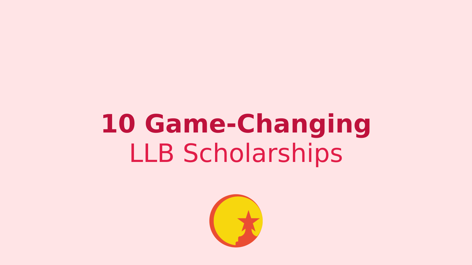 Unlock Your Legal Dreams: 10 Game-Changing LLB Scholarships for Indian Students