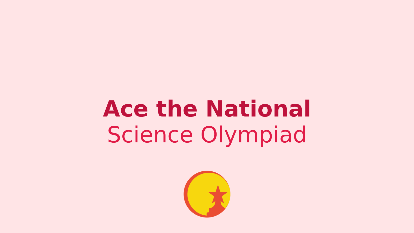 Ace the National Science Olympiad: Your Ultimate Guide to Success