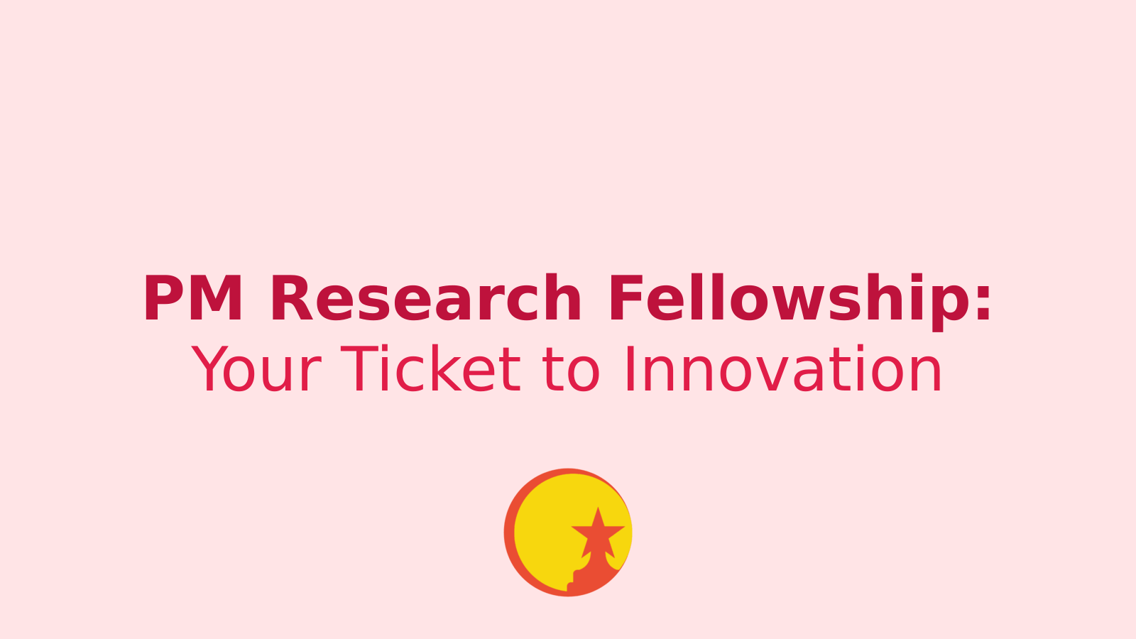 PM Research Fellowship: Your Gateway to Cutting-Edge Doctoral Research in India