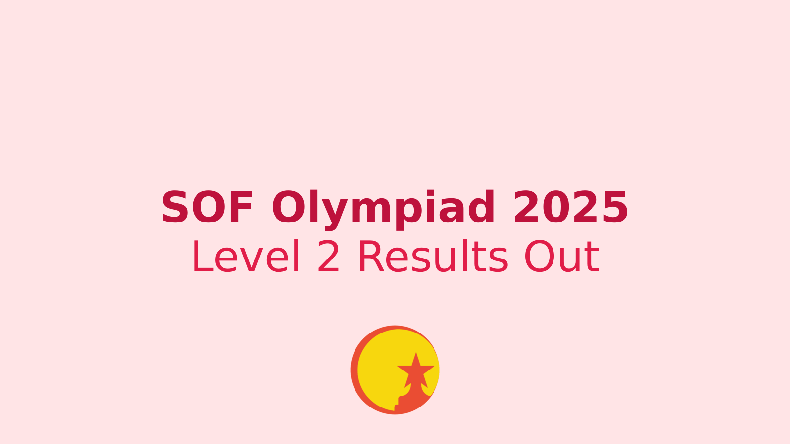 SOF Olympiad 2025 Level 2 Results: How to Check IMO, NSO & IEO Scores