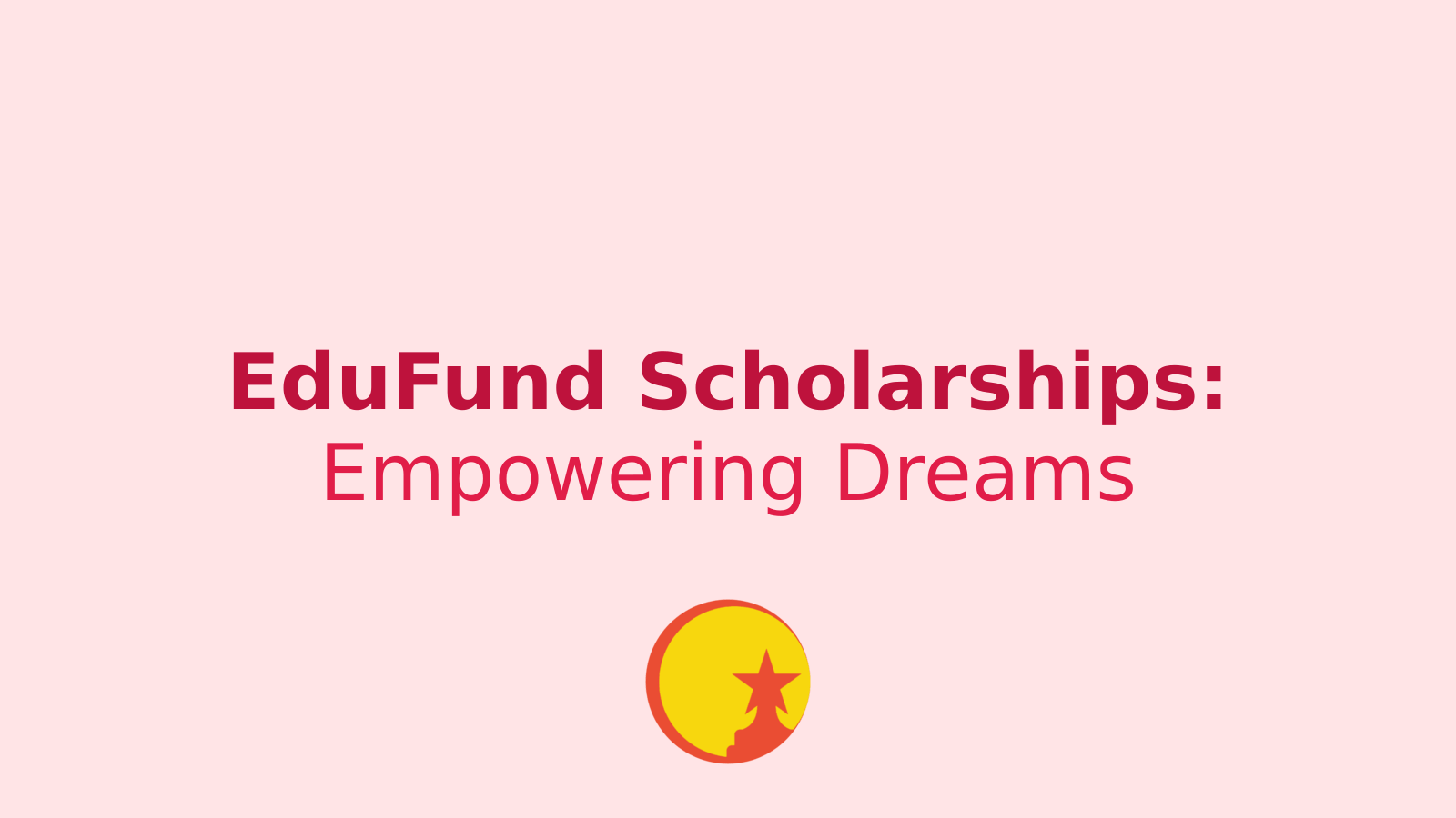EduFund Scholarships: Empowering Students for Success