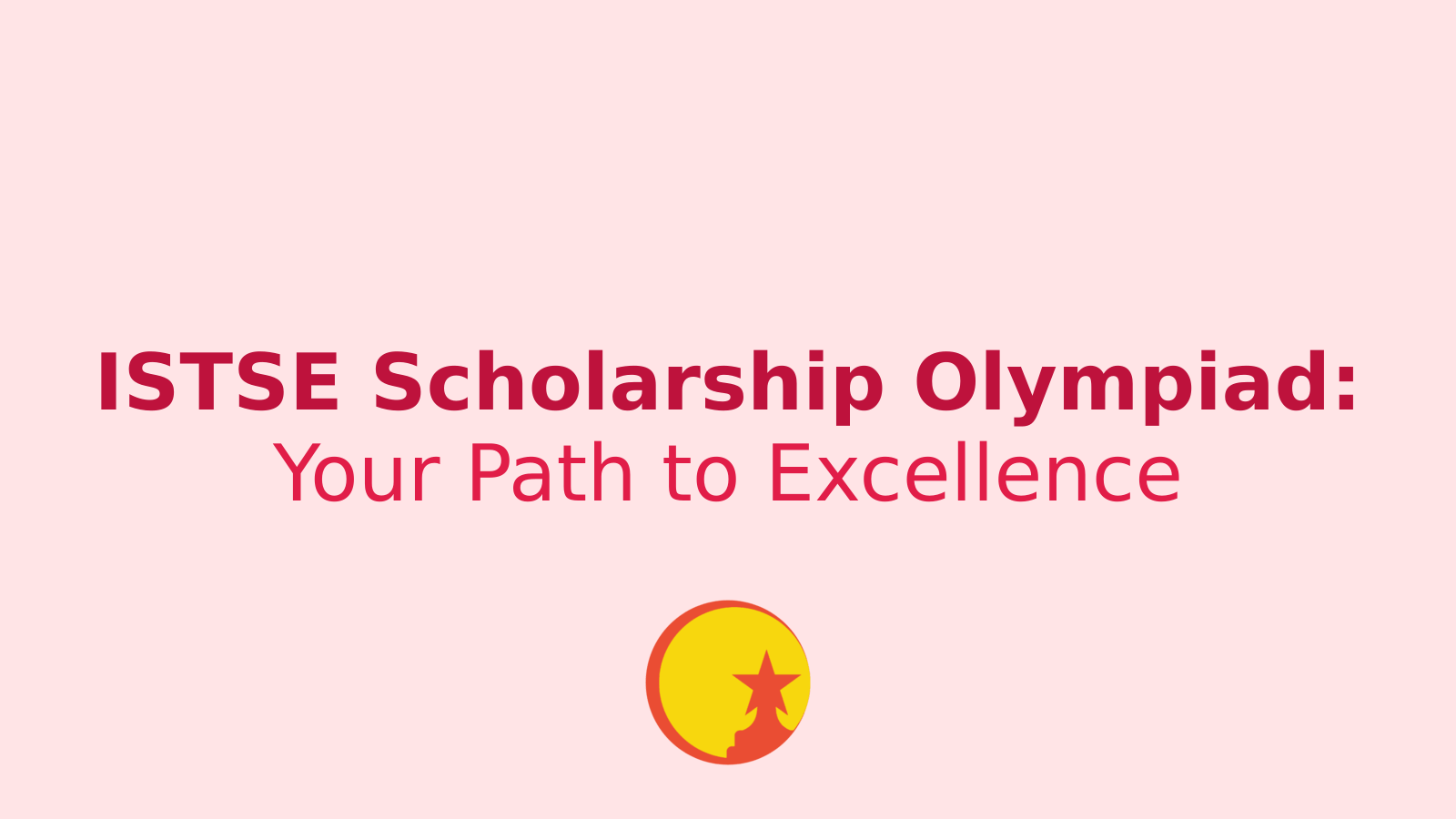 ISTSE Scholarship Olympiad: Unlock Your Academic Potential