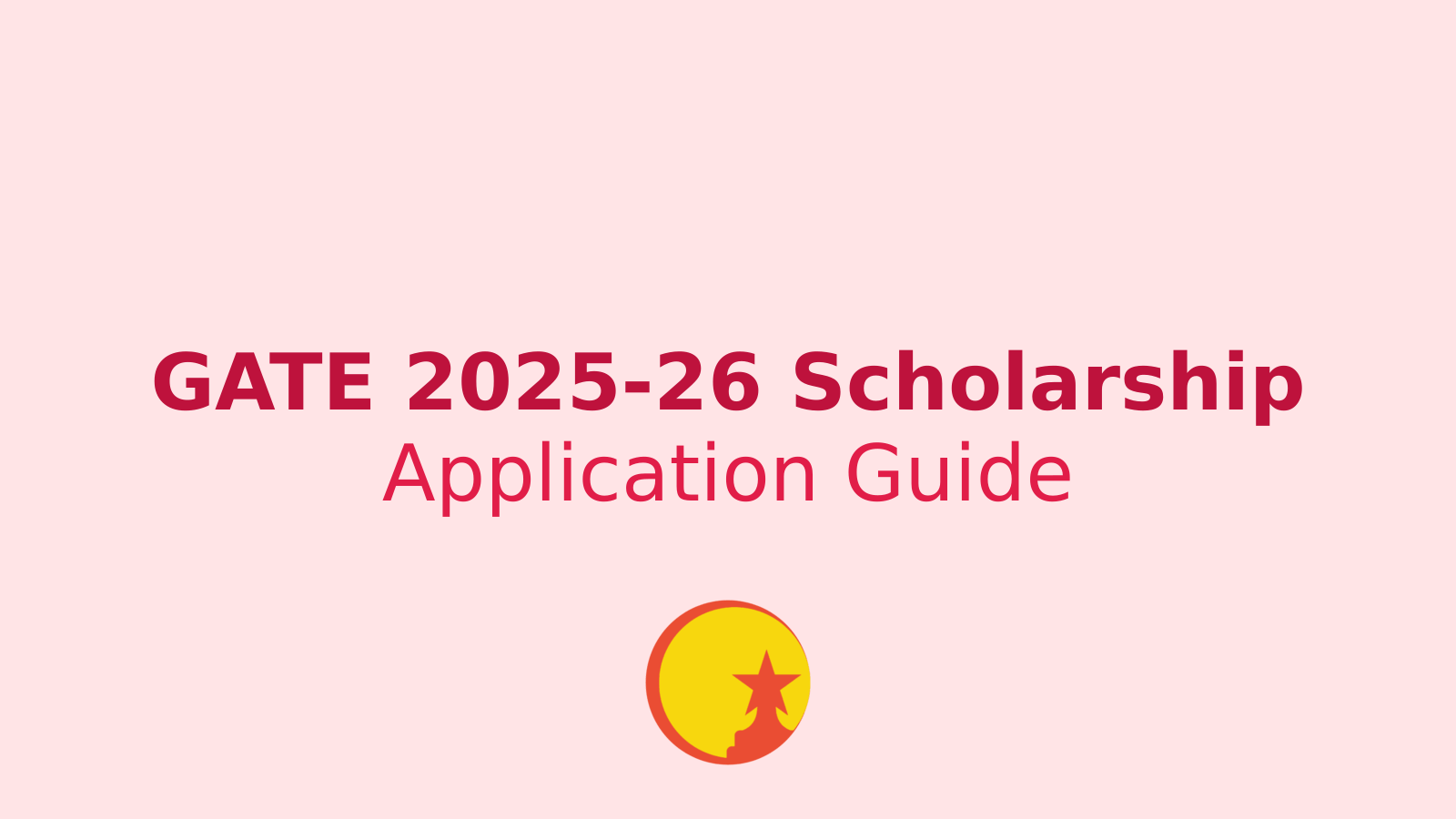 GATE 2025-26 Scholarship: Application Process, Eligibility, and Financial Benefits