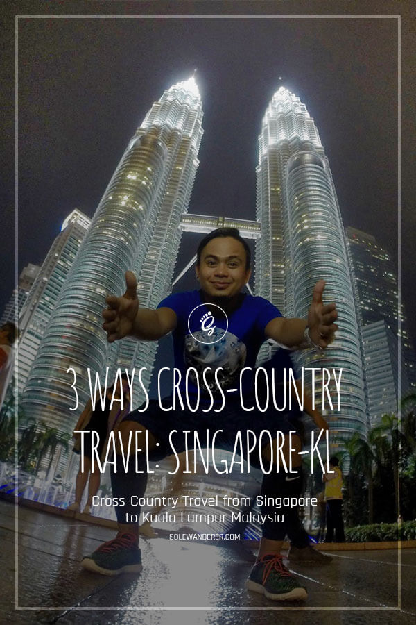 Cross-Country Travel from Singapore to Kuala Lumpur Malaysia