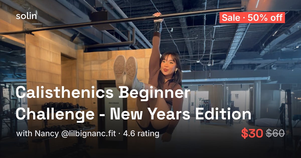 Calisthenics Beginner Challenge - New Years Edition