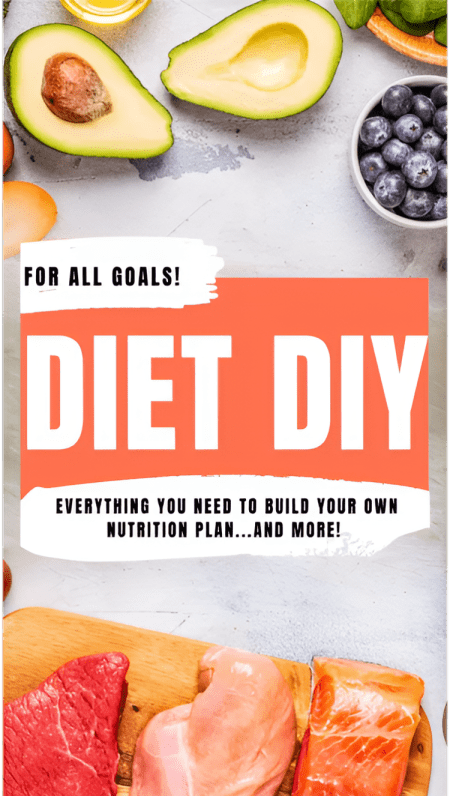 Diet DIY - Everything you need to build your own nutrition plan