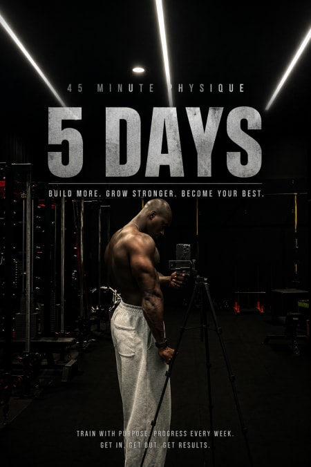 The 45 Minute Physique / 5 Day Edition