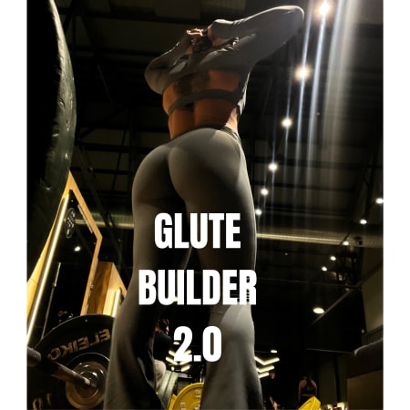 Glute Builder 2.0  