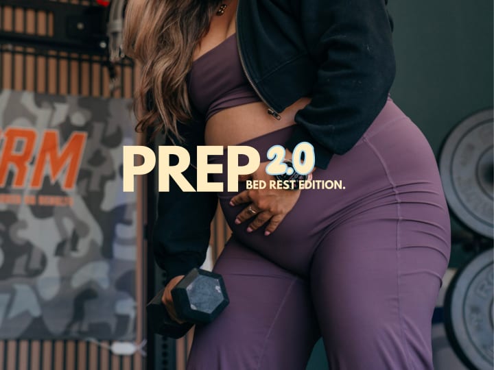 PREP 2.0 : bed rest edition 