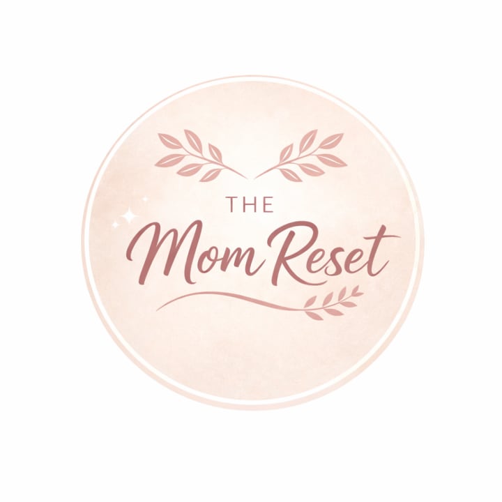 The Mom Reset