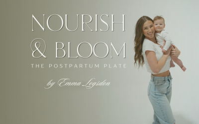 Nourish & Bloom: The Postpartum Plate