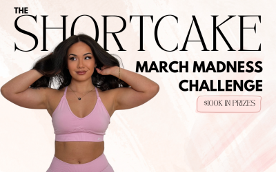 The Shortcake 6-Week MARCH MADNESS Challenge