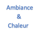 Ambiance et Chaleur