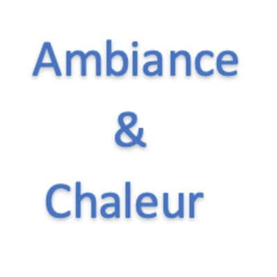 Ambiance et Chaleur
