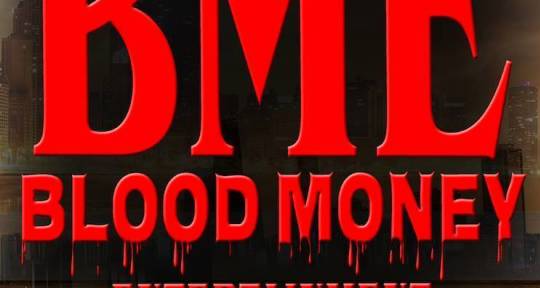  - BloodMoney Entertainment