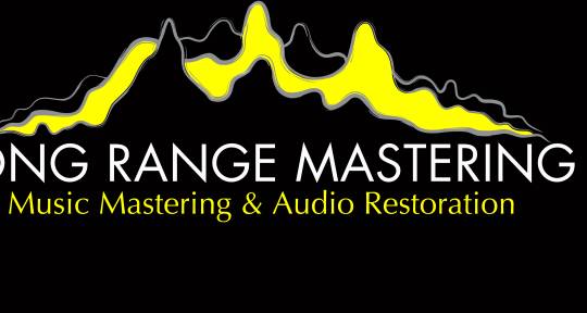 Mastering & Audio Restoration - Long Range Mastering