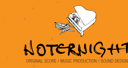 Music Composer, Music Producer - Noternight