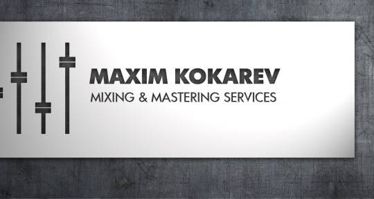 Remote Mixing & Mastering - Maxim Kokarev