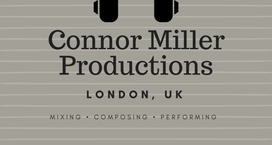 Mixing/SessionVocal/Guitar - Connor Miller Productions