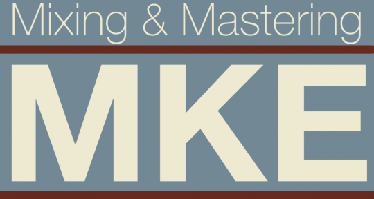 Mixing, Mastering, Guitarist - MKE Mixing & Mastering