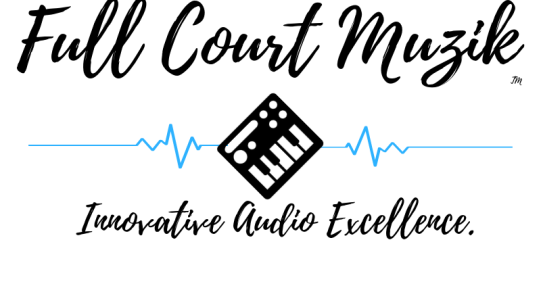 Unlimited Creative Excellence! - Full Court Muzik