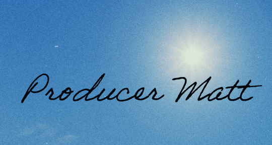 Music Producer - Producer Matt