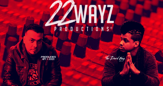 Write, Produce, Mix, Master - 22 Wayz Productions