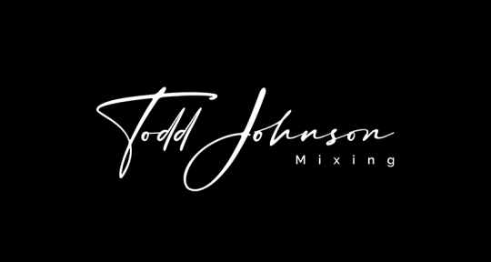 Remote Mixing and Mastering - Todd Johnson Mixing