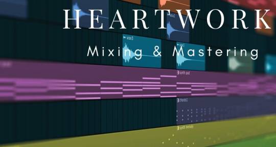 Remote Mixing & Mastering - Heartwork