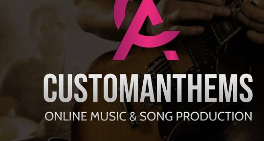Music Producer - CustomAnthems Music Production