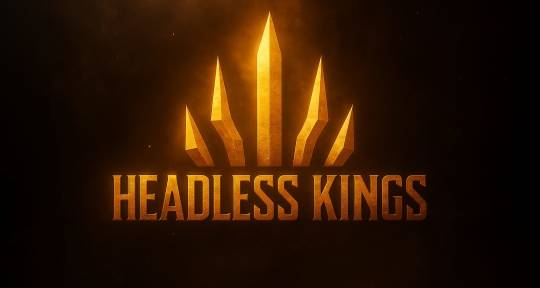 Production House - Headless Kings