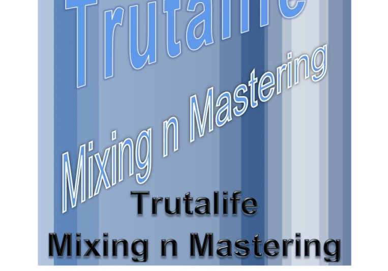 Trutalife Mixing n Mastering Ent on SoundBetter