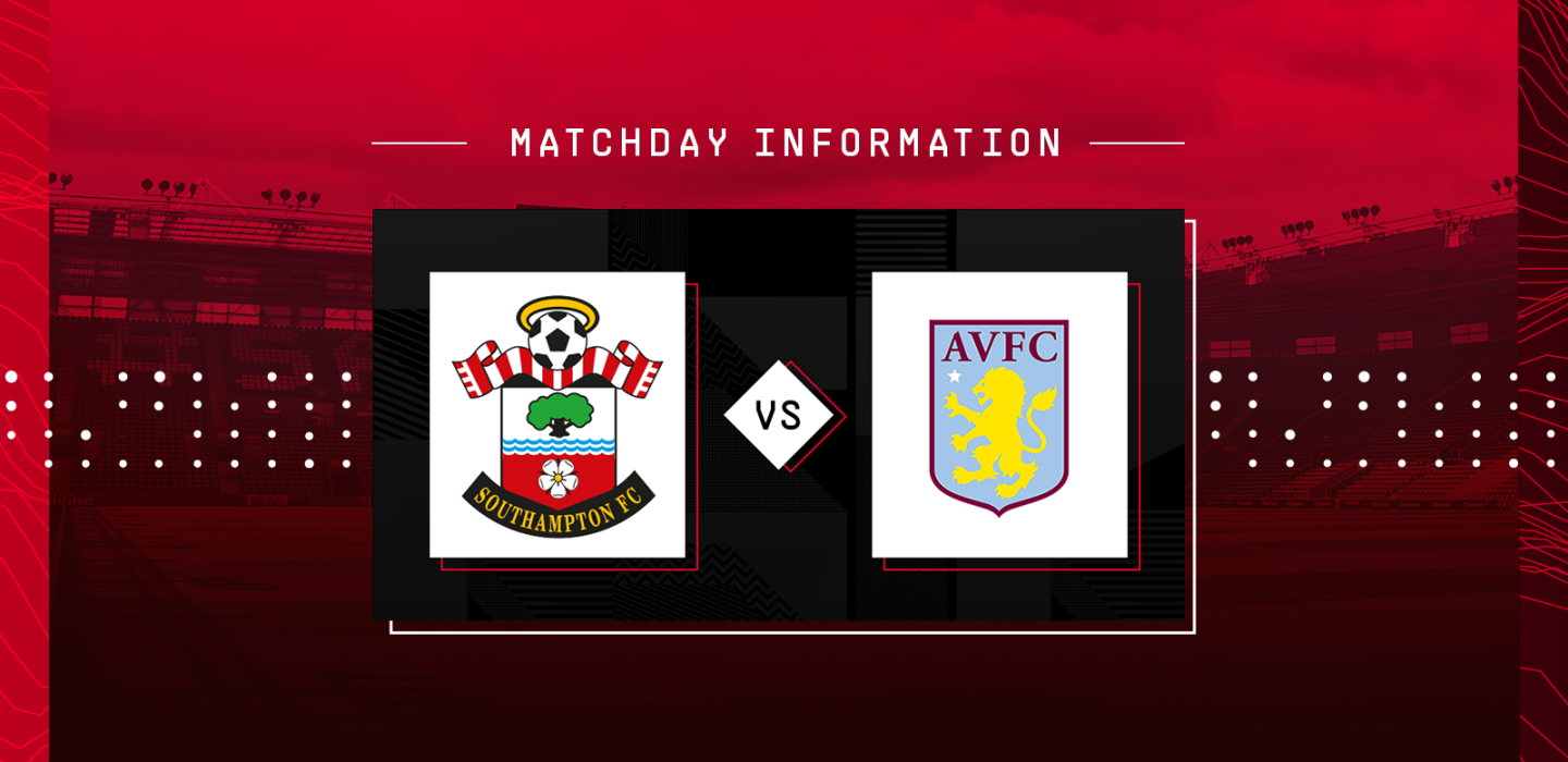 Matchday Information Saints vs Aston Villa Article Southampton FC Official Site