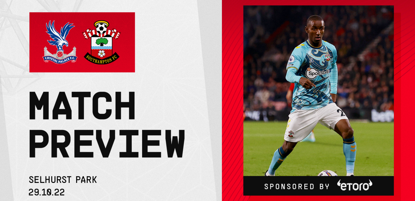 Match Pack: Crystal Palace vs Saints | Article | Southampton FC Official  Site