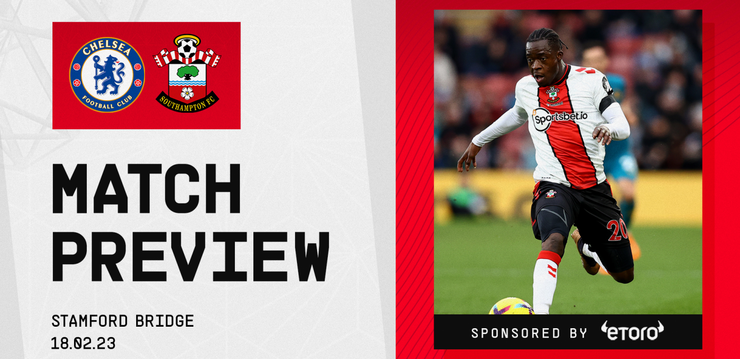 Match Pack Chelsea vs Saints Article Southampton FC Official Site