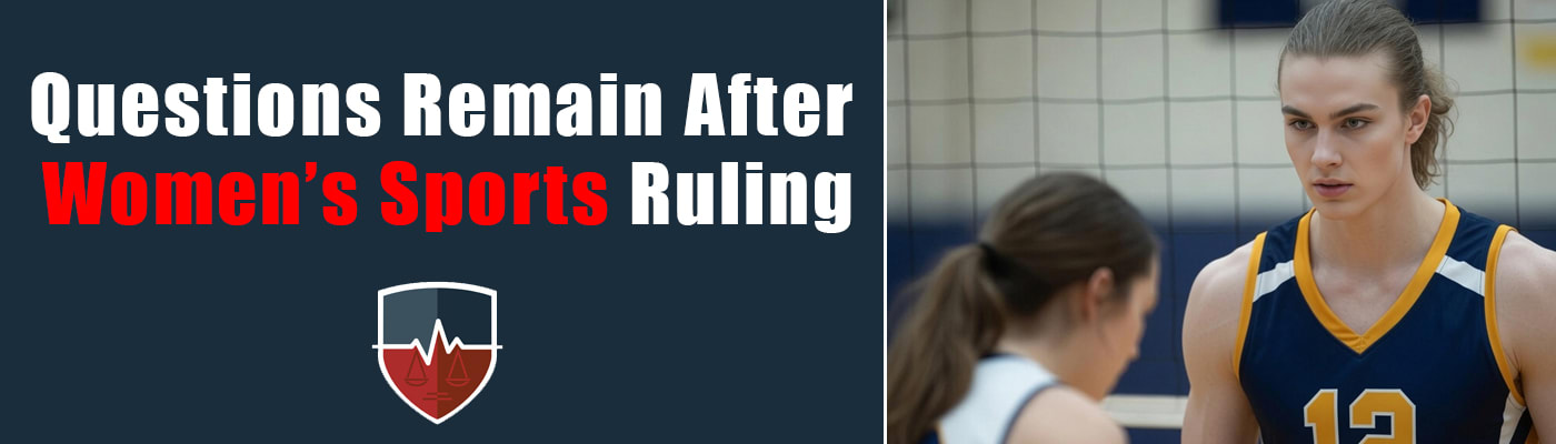 Questions Remain After Women's Sports Ruling — CPRC