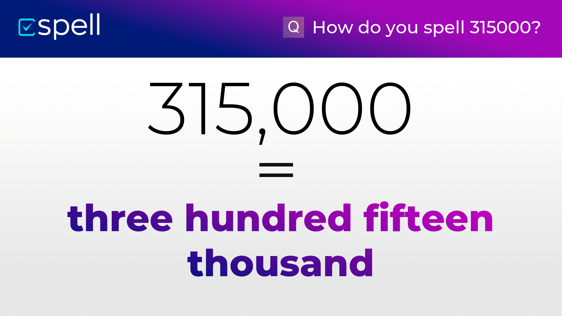 315000 in words How to Spell the Number 315000 in English