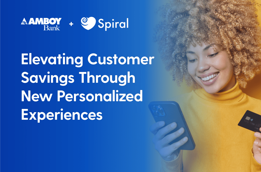 Amboy Bank Launches New Personalized Experiences with Spiral to Elevate Customer Savings