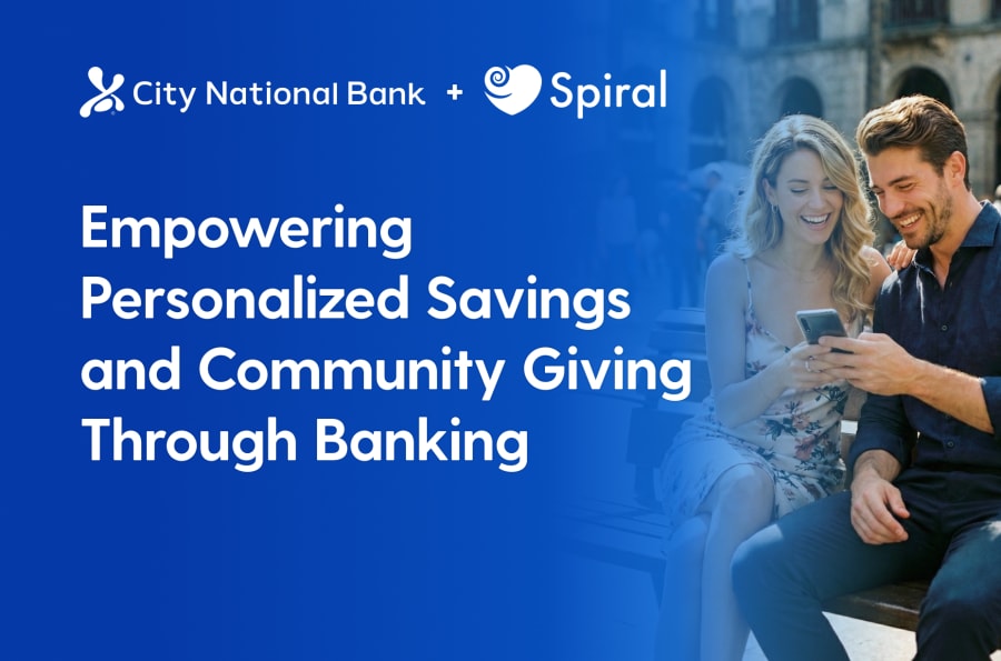 City National Bank of Florida Selects Spiral to Empower Personalized Savings and Community Giving