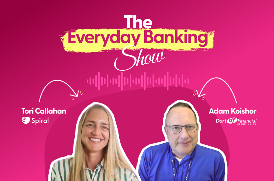 The Everyday Banking Show: How Dort Financial Grows Deposit Retention and Wins Primacy