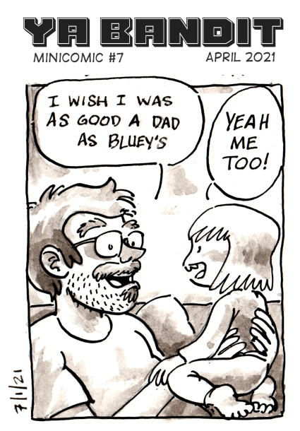 Minicomic 7 - Ya Bandit - April 2021

Looking at my daughter I say 