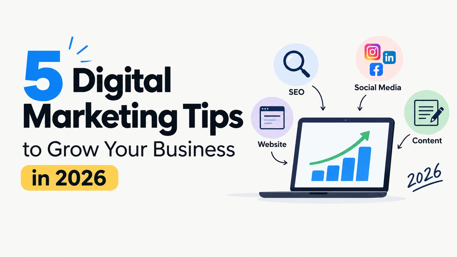 5 Digital Marketing Tips to Grow Your Business in 2026