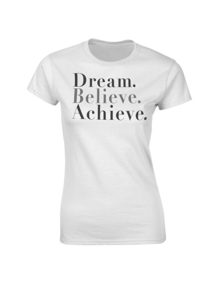 T-Shirt Femme Dream Believe Achieve Valentines -Blanc - M - Blanc