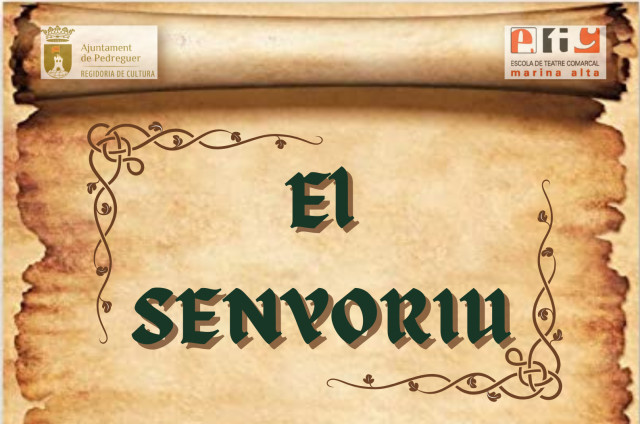 TEATRE ETC PEDREGUER. El Senyoriu