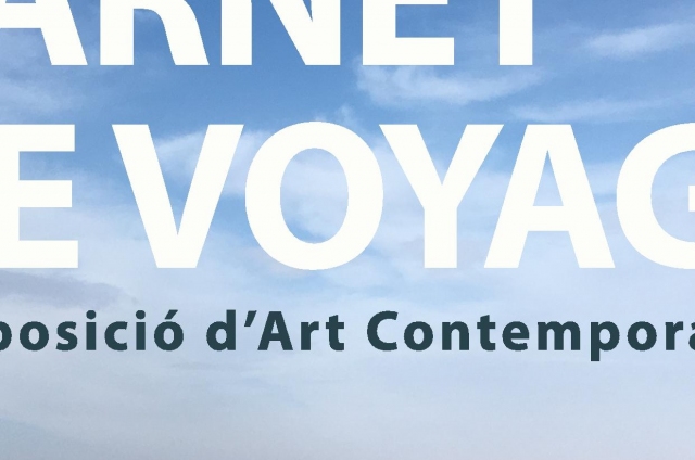 EXPOSICIÓ. Art contemporani. CARNET DEVOYAGE