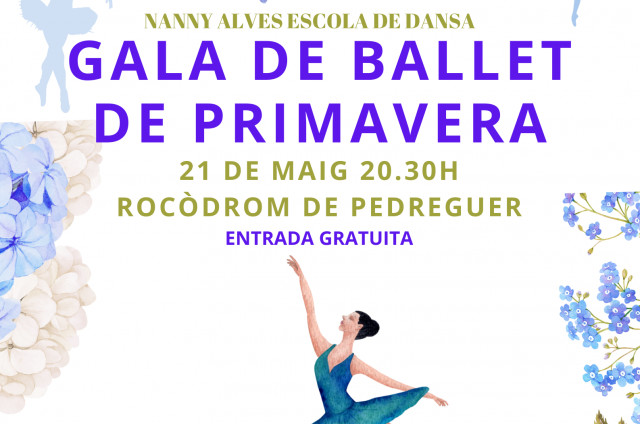 GALA DE BALLET DE PRIMAVERA. Nanny Alves Escola de Dansa