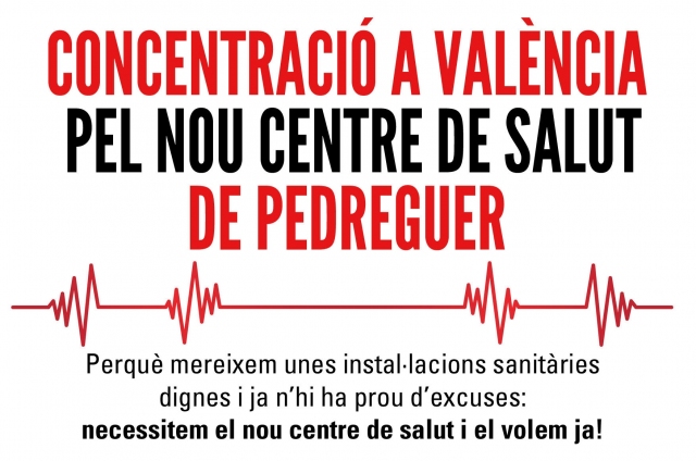 CONCENTRACIÓ A VALÈNCIA PEL NOU CENTRE DE SALUT DE PEDREGUER